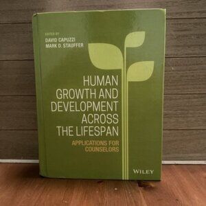 Human Growth and Development Across the Lifespan - David Capuzzi 2016